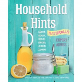 Complete Practical Handbook: Household Hints, Naturally (Us Edition) : Garden, Beauty, Health, Cooking, Laundry, Cleaning (Paperback)